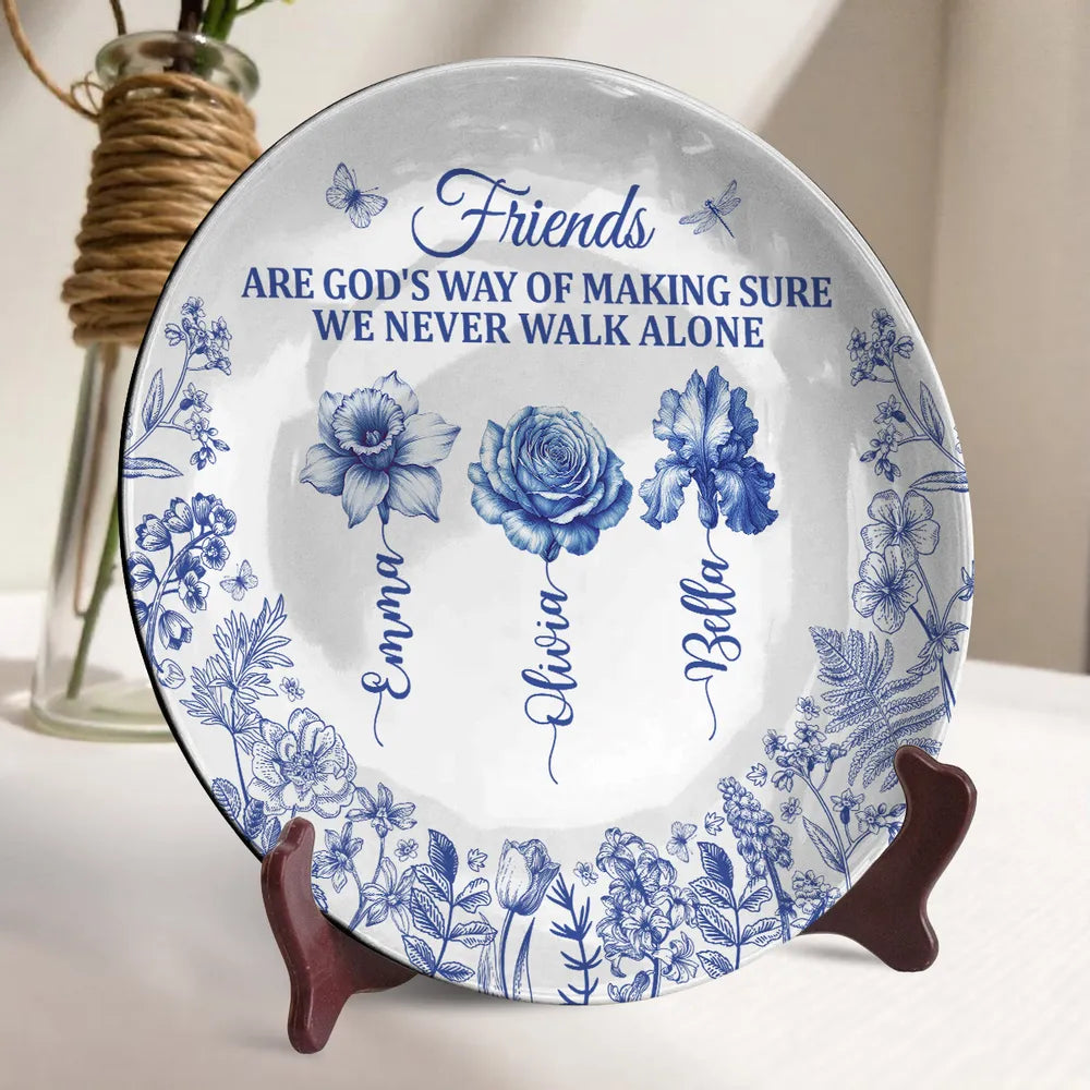 Friends Are God's Way Of Making Sure We Never Walk Alone - Personalized Ceramic Plate - Gift For Sisters, Siblings, Bestie