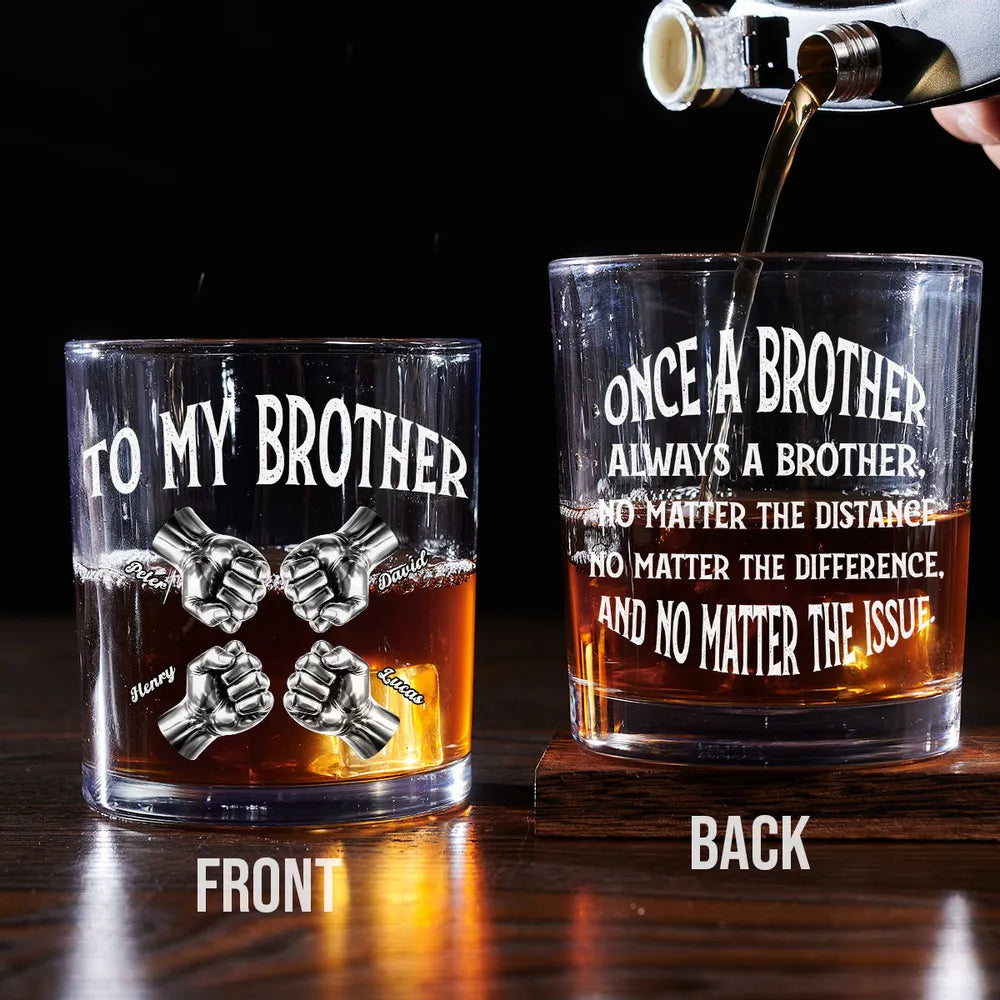 Once A Brother Always A Brother - Personalized Whiskey Glass - Gift For Brother