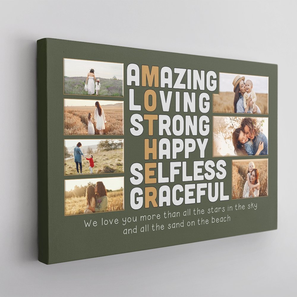 Mother, Amazing, Loving, Strong, Happy, Selfless, Graceful, Custom Photo 7 Pictures, Canvas For Mom, Mother's Day Gift