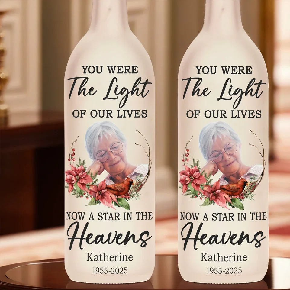 You Were The Light Of Our Lives - Personalized Bottle Lamp - Memorial Gift