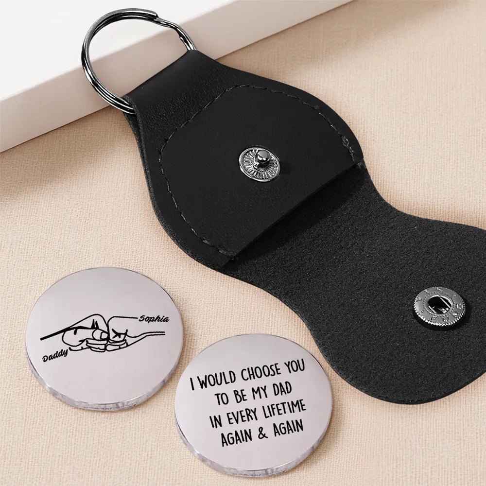 I Would Choose You To Be My Dad Again & Again - Personalized Pocket Hug - Gift For Father