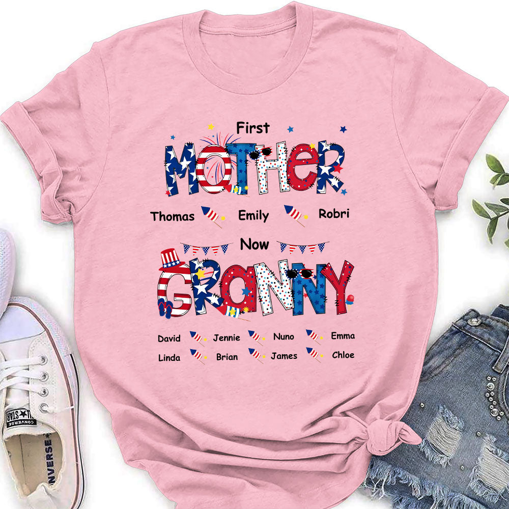 First Mom Now Grandma 4th Of July Version - Personalized Apparel - Gift For Mom, Grandma, Patriotic Gift