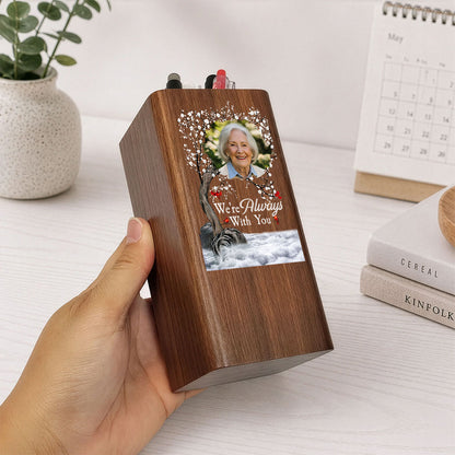Memorial Gift I'm Always With You - Personalized Pen Holder With Clock