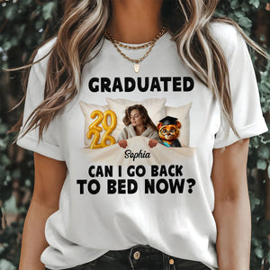 I Graduated Can I Go Back To Bed Now - Personalized T-Shirt