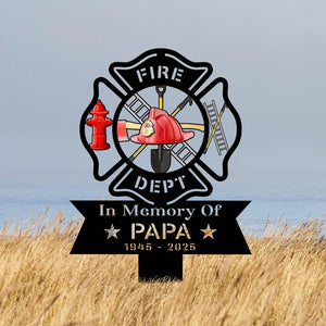 Custom Firefighter Memorial Stake, Custom Metal Grave Marker, Fireman Remembrance Sign, Sympathy Gift, Outdoor Yard Decor