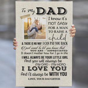 My Dad My Hero, I Love You And Always Be With You - Personalized Canvas - Gift For Dad, Father's Day, Birthday Gift