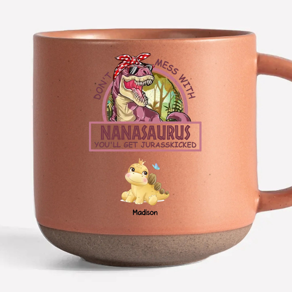 Don't Mess With Mamasaurus - Personalized Pottery Mug - Gift For Mother, Grandma, Mother's Day, Birthday Gift