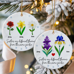Sisters Are Different Flowers from the Same Garden Ornament - Real 3D Raised Ornament