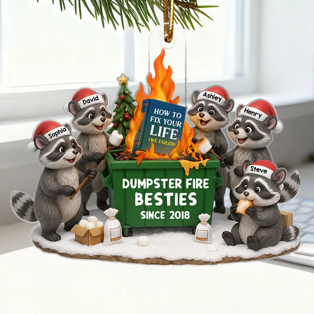 Dumpster Fire Besties - Personalized Acrylic Ornament - Funny Holiday Gift for Best Friends