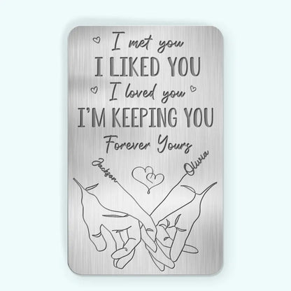I Met You I Liked You - Personalized Wallet Insert Card - Gift For Couple, Anniversary Gift, Valentine's Day Gift