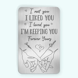 I Met You I Liked You - Personalized Wallet Insert Card - Gift For Couple, Anniversary Gift, Valentine's Day Gift
