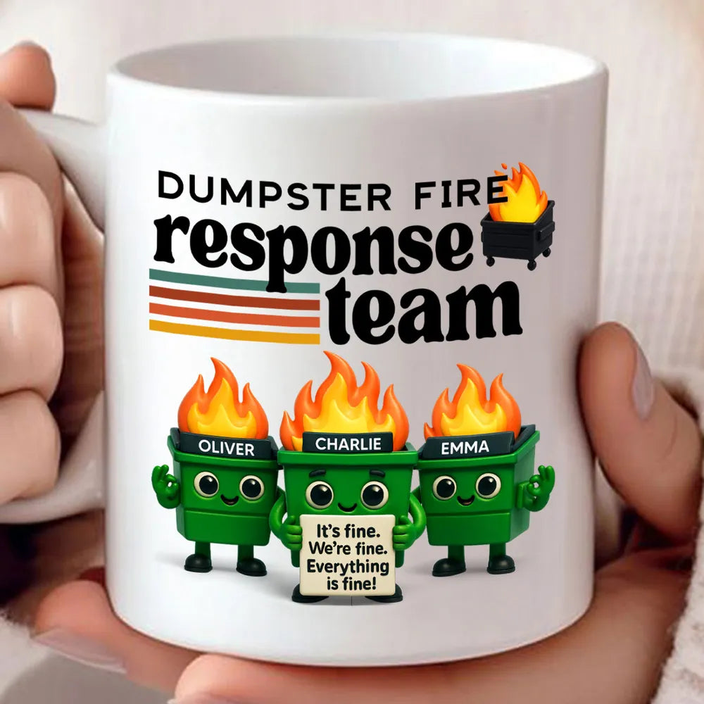 Dumpster Fire Response Team - Personalized Mug - Funny Christmas Gift, Gift for Coworkers, Boss