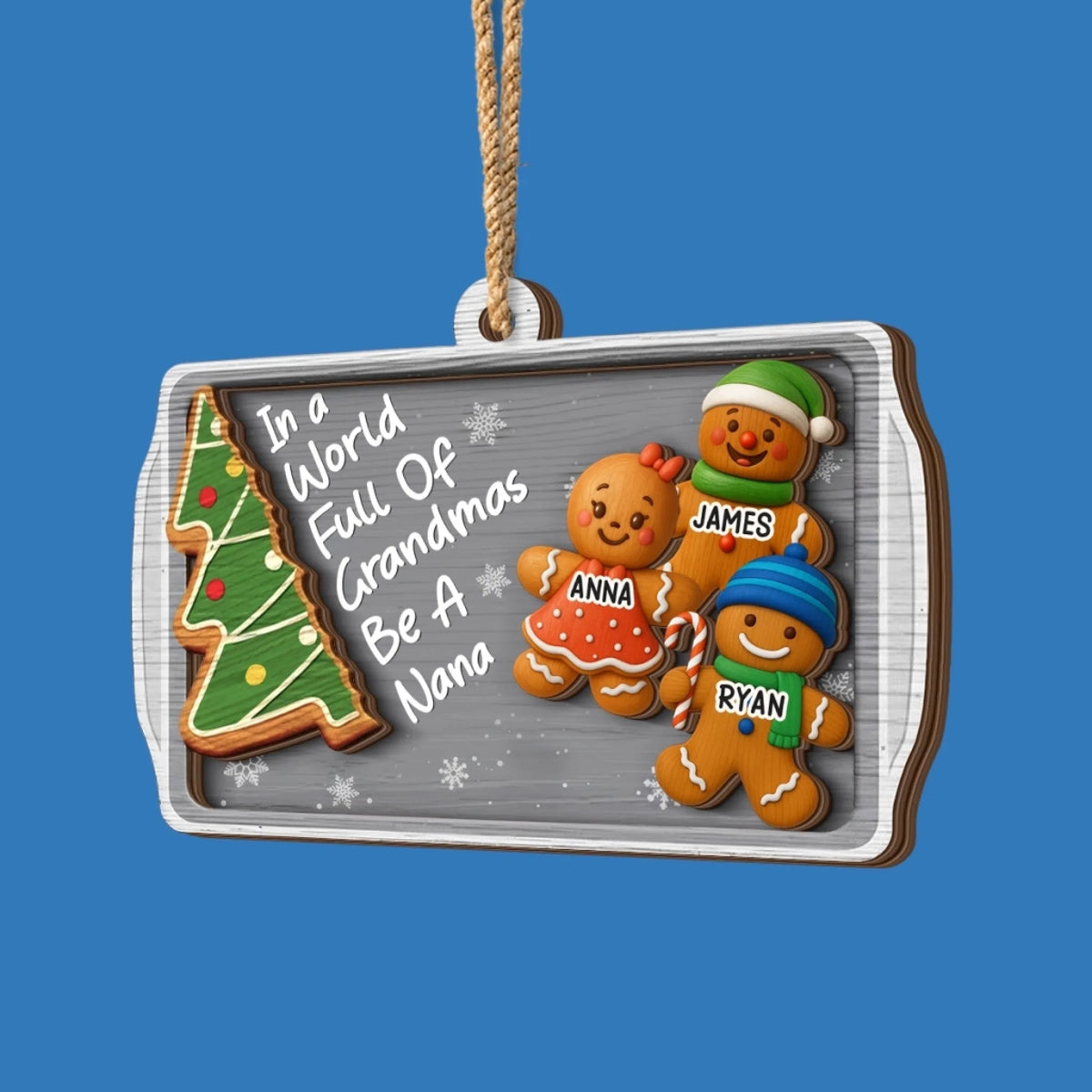 In A World Full Of Grandma Be A Nana - Personalized Layered Wooden Ornament - Christmas Gift For Grandma