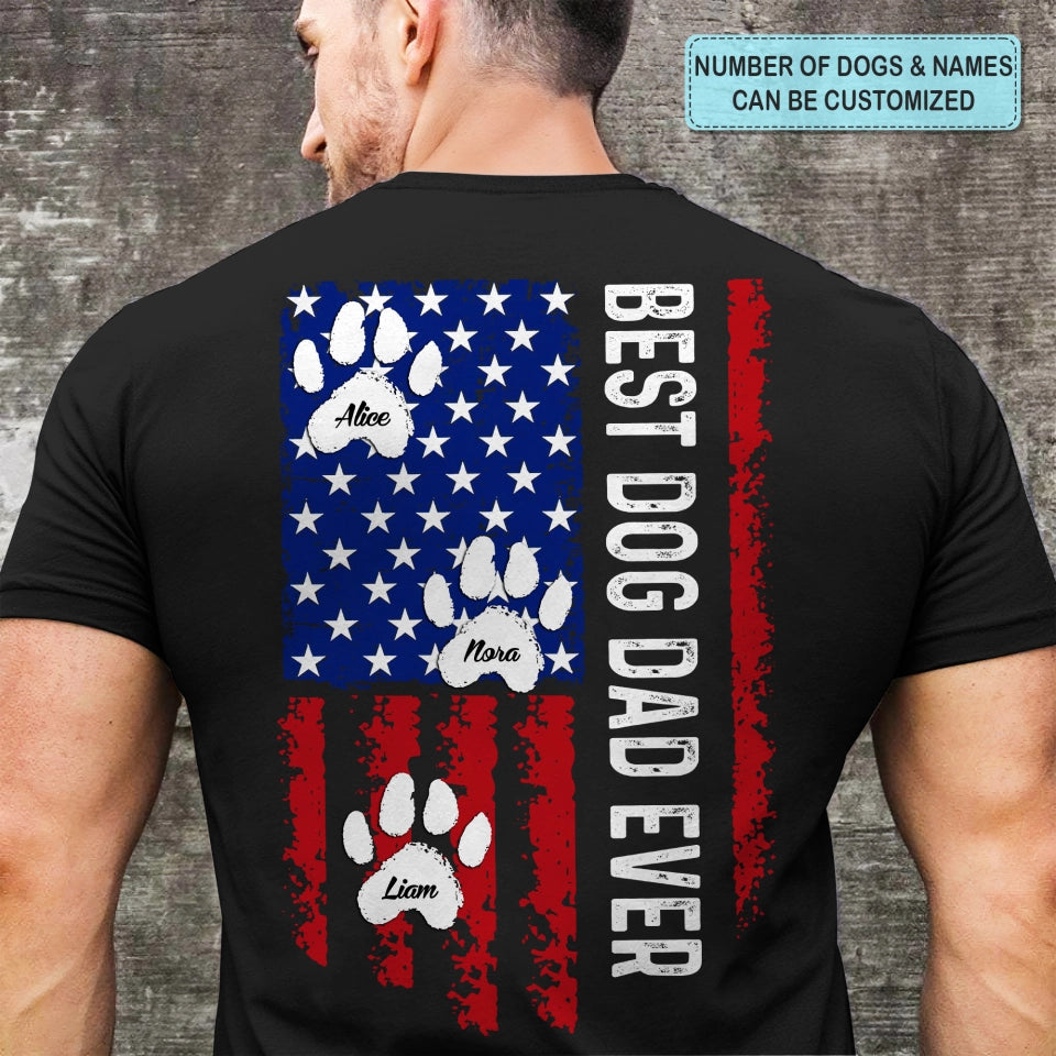 Best Dog Dad Ever National Flag - Personalized Back Design Apparel - Gift For Dog Dad