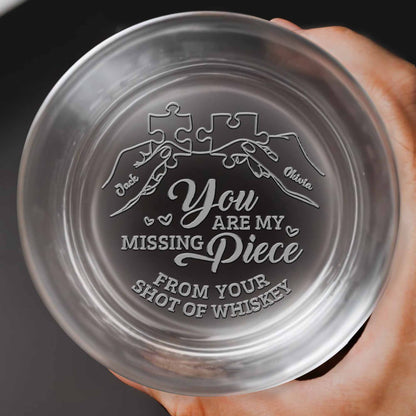 You Are My Missing Piece With Puzzle Pieces And Hearts, Personalized Engraved Whiskey Glass, Gift For Partners