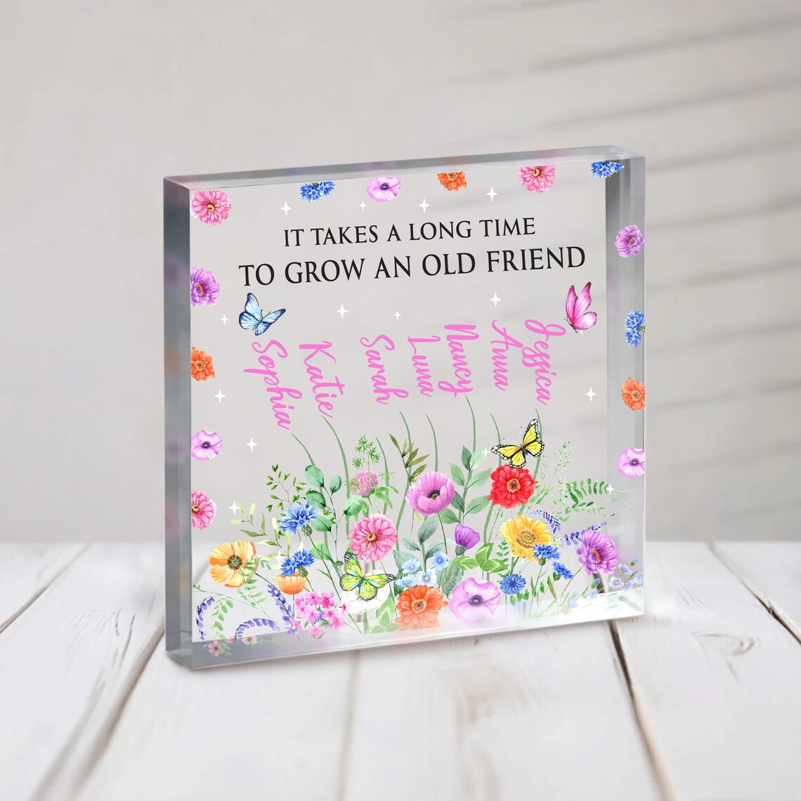 Personalized Best Friends Acrylic Plaque, Friendship Gift, It's Take A Long Time To Grow An Old Friend, Sister Gift, Friend Birthday Gift