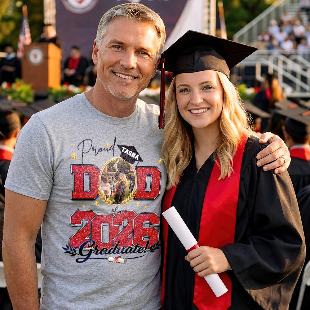 Custom Photo Proud Mom/Dad Of A 2026 Graduate - Personalized Tee Graduation Gift Shirt Family Gift Shirt