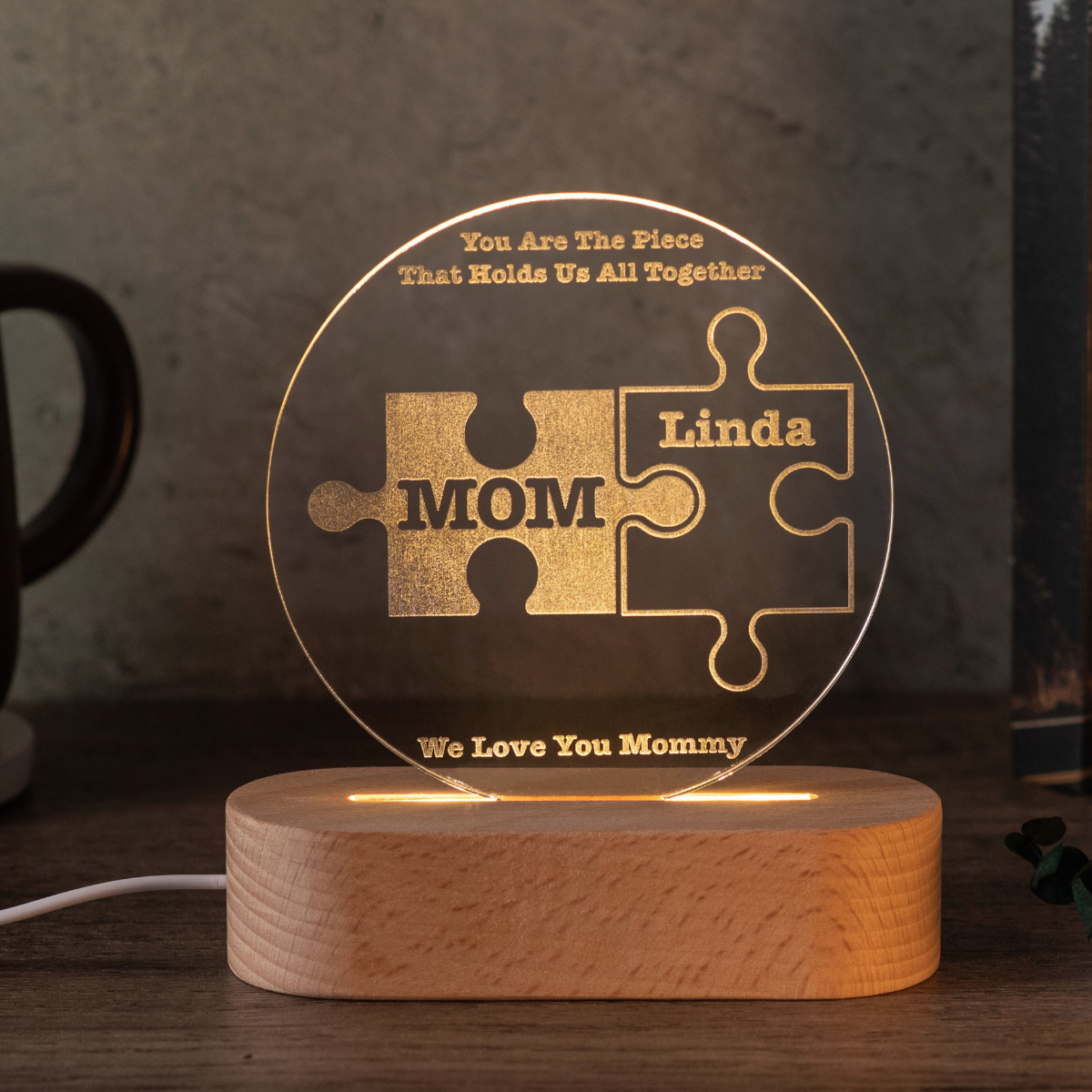 You're The Piece - Personalized 3D LED Light Wooden Base - Gift For Mom, Mother's Day Gift