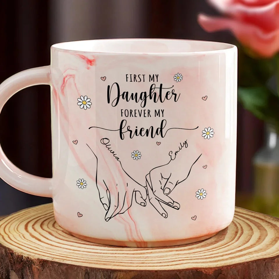 First My Daughter Forever My Little One - Personalized Marble Mug - Gift For Daughter