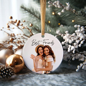 Best Friends Custom Photo - Personalized Ornament - Christmas Gift For Friends, Sister, Bestie