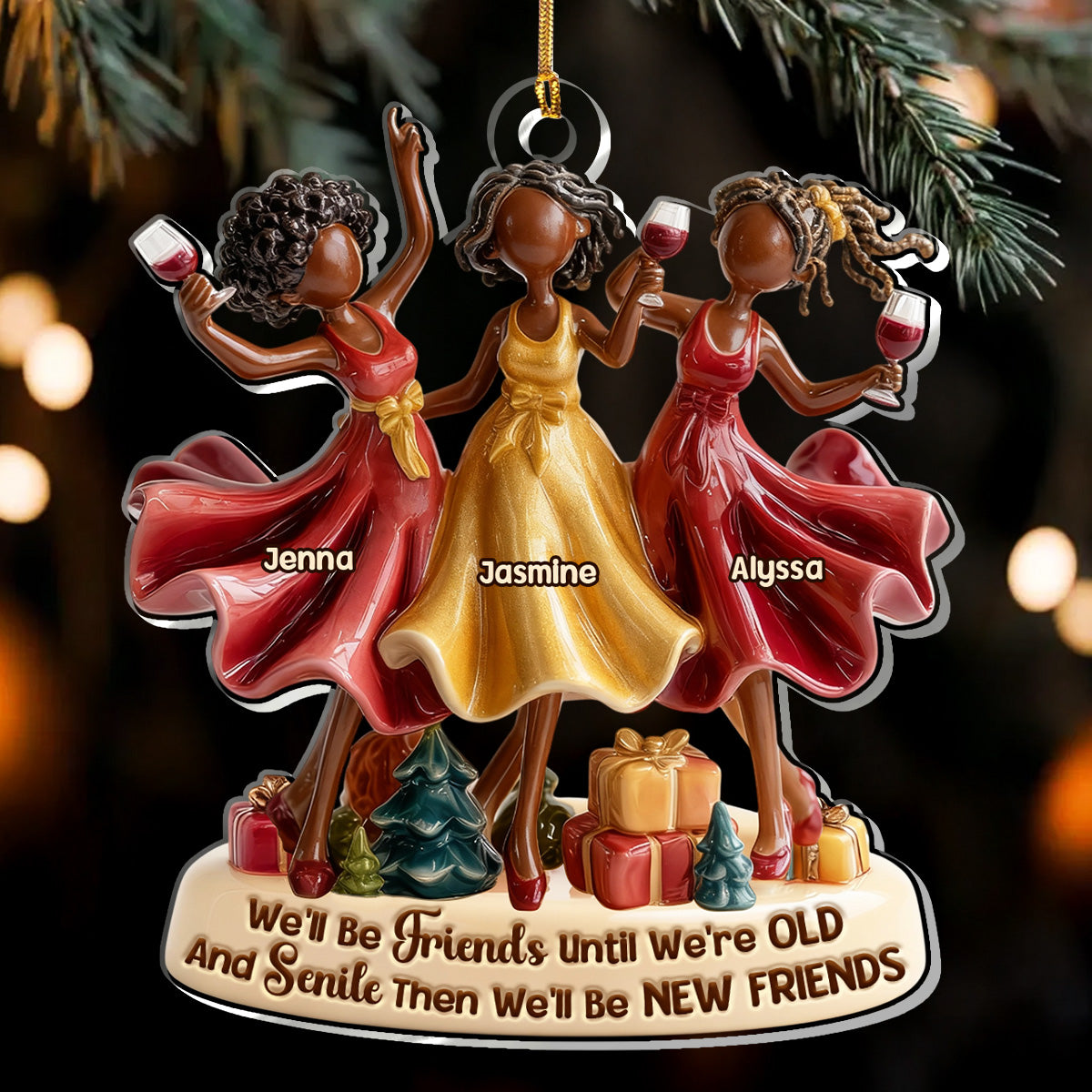 We'll Be Friends Until We're Old And Senile Party Girls - Personalized Acrylic Ornament - Christmas Gift For Black Sistas, Sisters, Friends