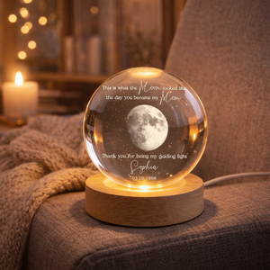 Custom Moon Phase Crystal Ball LED Light, Moon Phase by Date, Gift for Mom from Daughter, Mother's Day Keepsake,The Day You Became My Mom