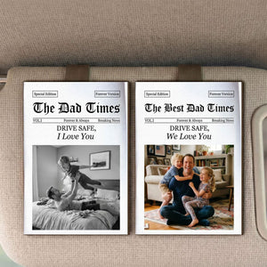 Father's Day Gifts, The Dad Times Drive Safe, Daddy We Love You - Personalized Car Visor Clip