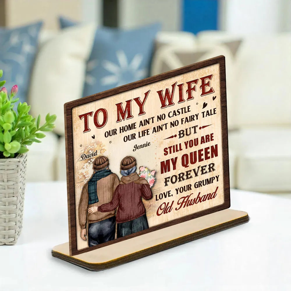 To My Wife You Are My Queen - Personalized Wooden Plaque - Valentine's Day Gift For Couple