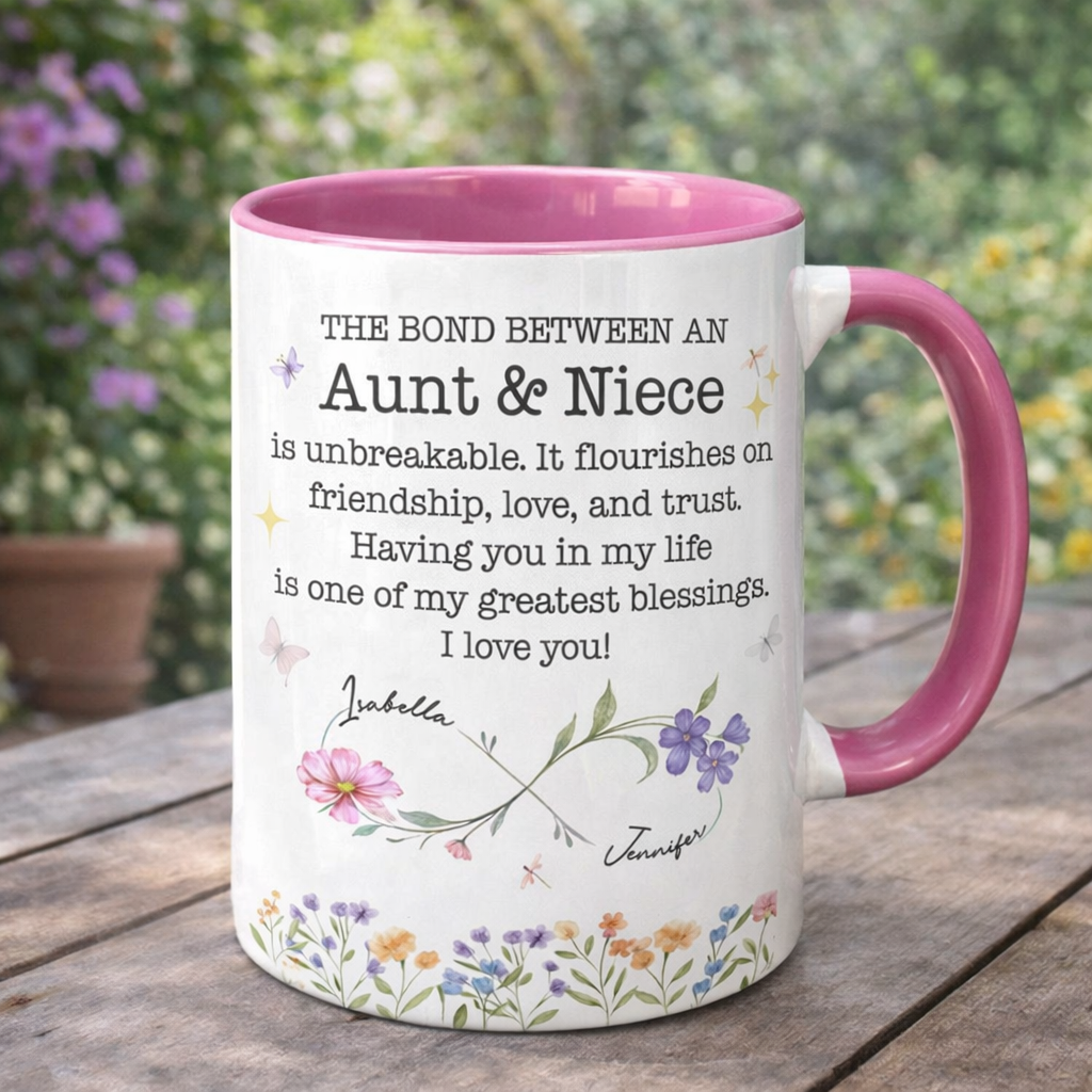 The Bond Between An Aunt & Niece, Flowers And Butterflies, Personalized Mug, Gift For Aunt, Mother's Day Gift