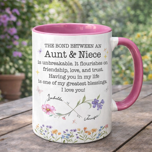 The Bond Between An Aunt & Niece, Flowers And Butterflies, Personalized Mug, Gift For Aunt, Mother's Day Gift