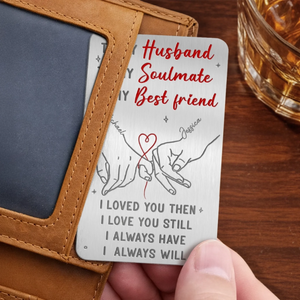 My Partner My Soulmate My Best Friend - Personalized Wallet Insert Card - Gift For Couple, Anniversary Gift, Valentine's Day Gift
