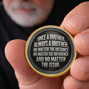 Once A Brother, Always A Brother, No Matter The Distance - Personalized Metal Coin - Gift For Brother