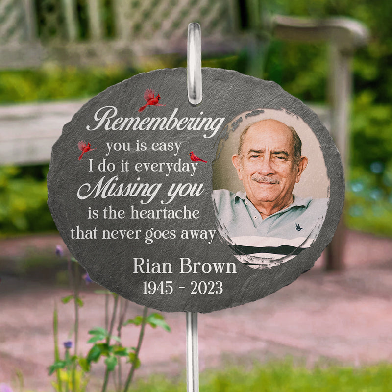 Missing You Is The Heartache That Never Goes Away Memorial Photo - Personalized Garden Stake - Memorial Gift