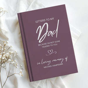 Personalized Grief Journal, Letters to My Dad Grief Journal, Loss of Father Gift, Custom Notebook Memorial Keepsake Loving Memory Hardcover
