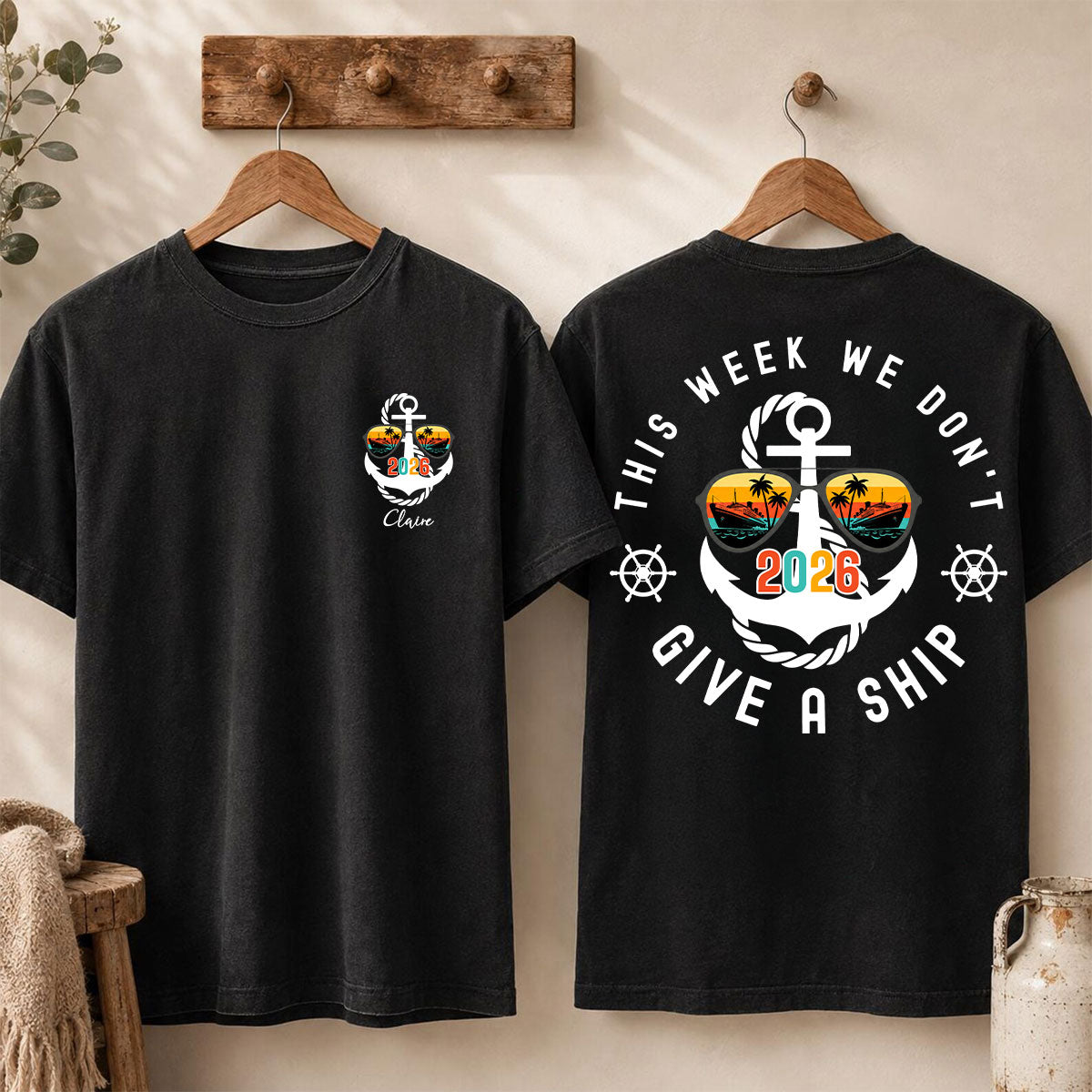 This Week We Don't Give A Ship - Personalized T-Shirt