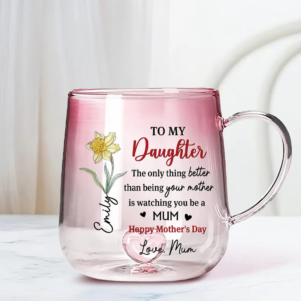 Happy Mother's Day My Daughter - Personalized Gradient Glass Mug - Gift For Daughter, Mother's Day Gift