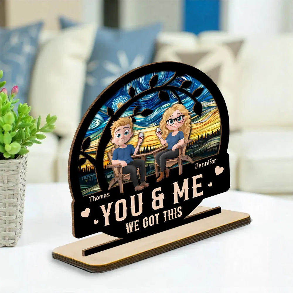 You And Me Got This - Personalized Wooden Plaque - Valentine's Day Gift For Couple