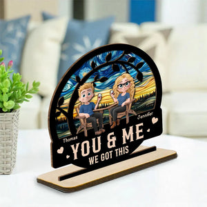 You And Me Got This - Personalized Wooden Plaque - Valentine's Day Gift For Couple