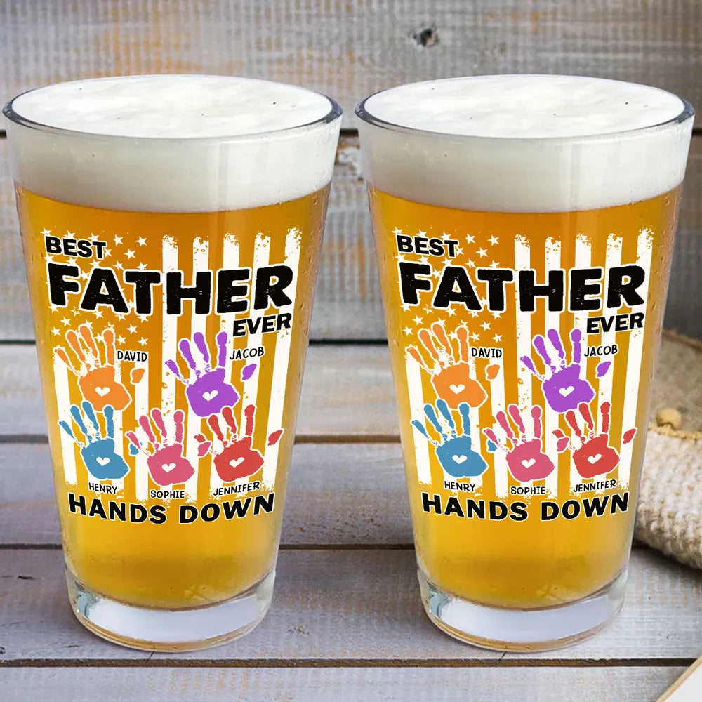 Best Dad Ever Hands Down - Personalized Beer Glass - Gift For Dad, Papa, Father's Day Gift