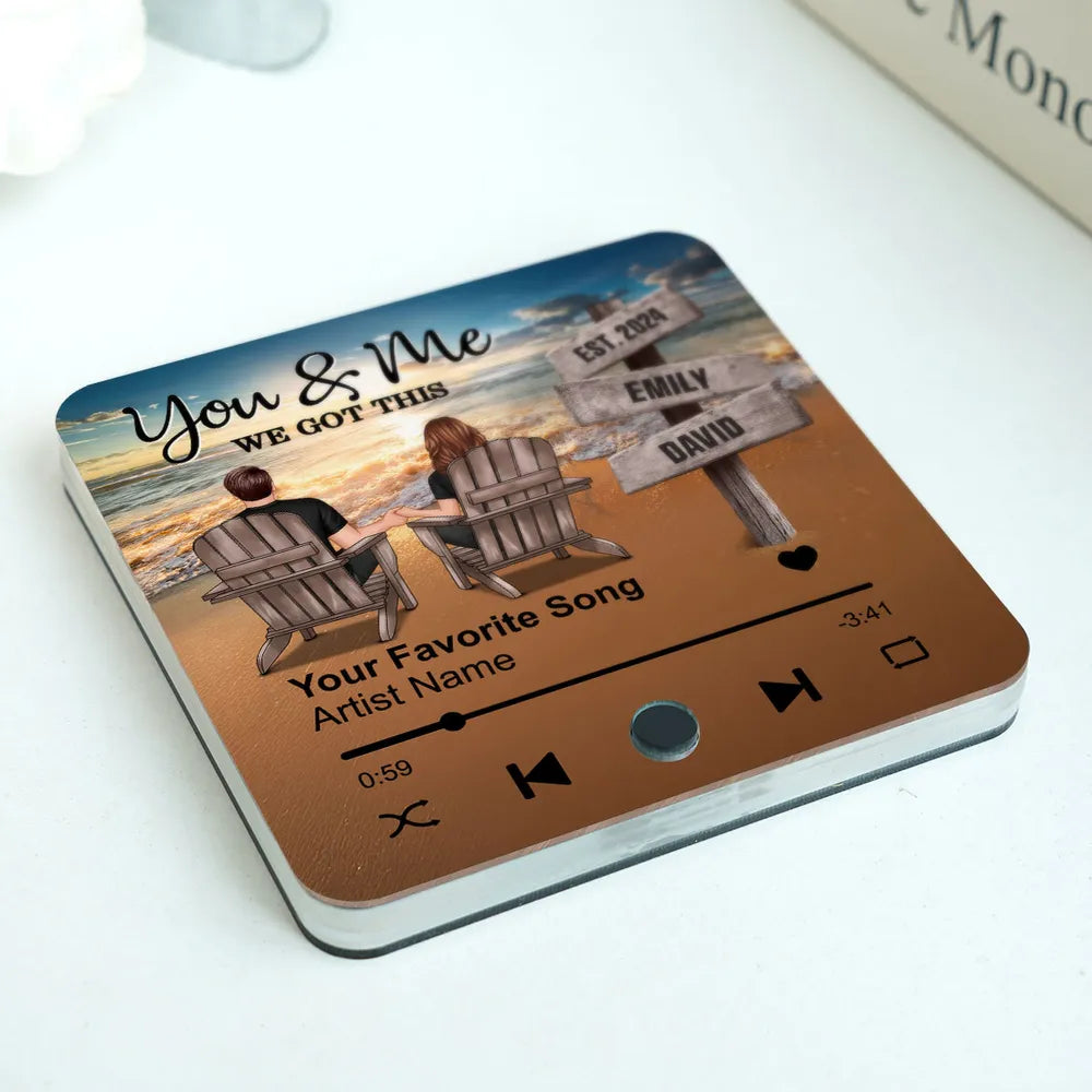 You And Me We Got This Beach Couple - Personalized Music Fridge Magnet - Gift For Couple