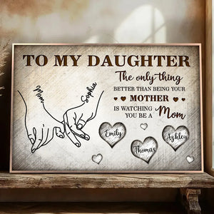 To My Daughter Mom And Daughter Holding Hands Custom Kids Names - Personalized Canvas - Mother's Day Gift For Daughter