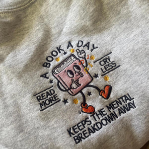 Book Lover Embroidered Sweatshirt, Read More Book Shirt, Mental Health, Bookish Shirt, Bookworm, Book Club Gift, Christmas Gift For Friends
