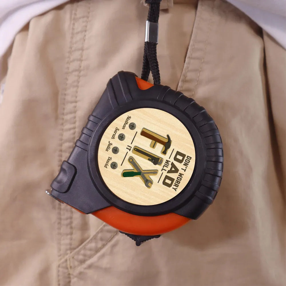 Don't Worry Dad Will Fix It - Personalized Tape Measure - Father's Day, Birthday Gift For Dad