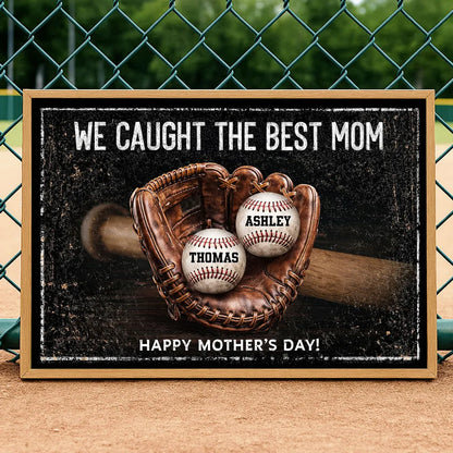 We Caught The Best Mom - Personalized Canvas - Heartfelt Mother's Day Gift for Mom, Wife