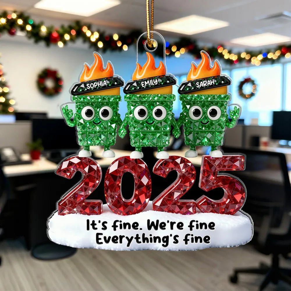3D Crystal Effect Dumpster Fire It's Fine We're Fine - Personalized Acrylic Ornament - Funny Christmas Gift For Colleagues, Matching Group Ornaments