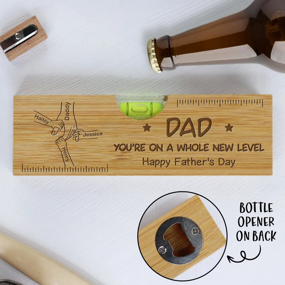 Dad Papa You're On A Whole New Level - Personalized Bottle Opener - Gift For Dad, Father's Day, Birthday Gift