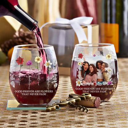 Custom Photo Birth Flower Grow An Old Friend Bestie - Personalized Wine Glass - Gift For BFF, Bestie, Friends, Soul Sisters