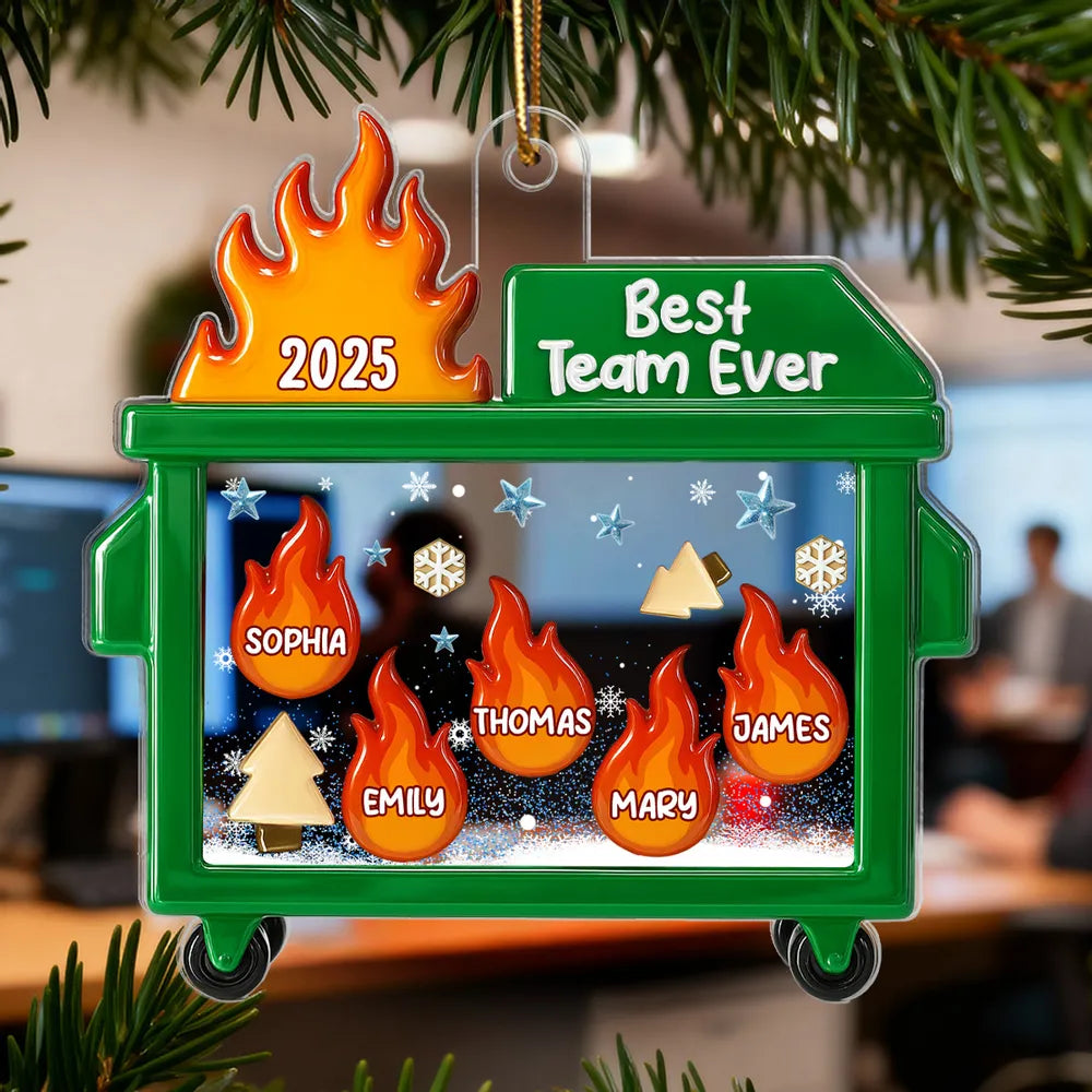 3D Effect Dumpster Fire Response Team With Names - Personalized Acrylic Ornament - Funny Gift For Coworkers, Work Besties