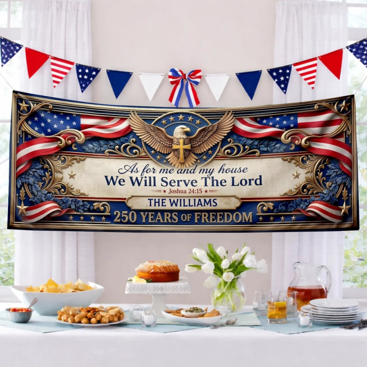 We Will Serve The Lord - Personalized Banner - Patriotic Gift For Family, 4th of July Gift