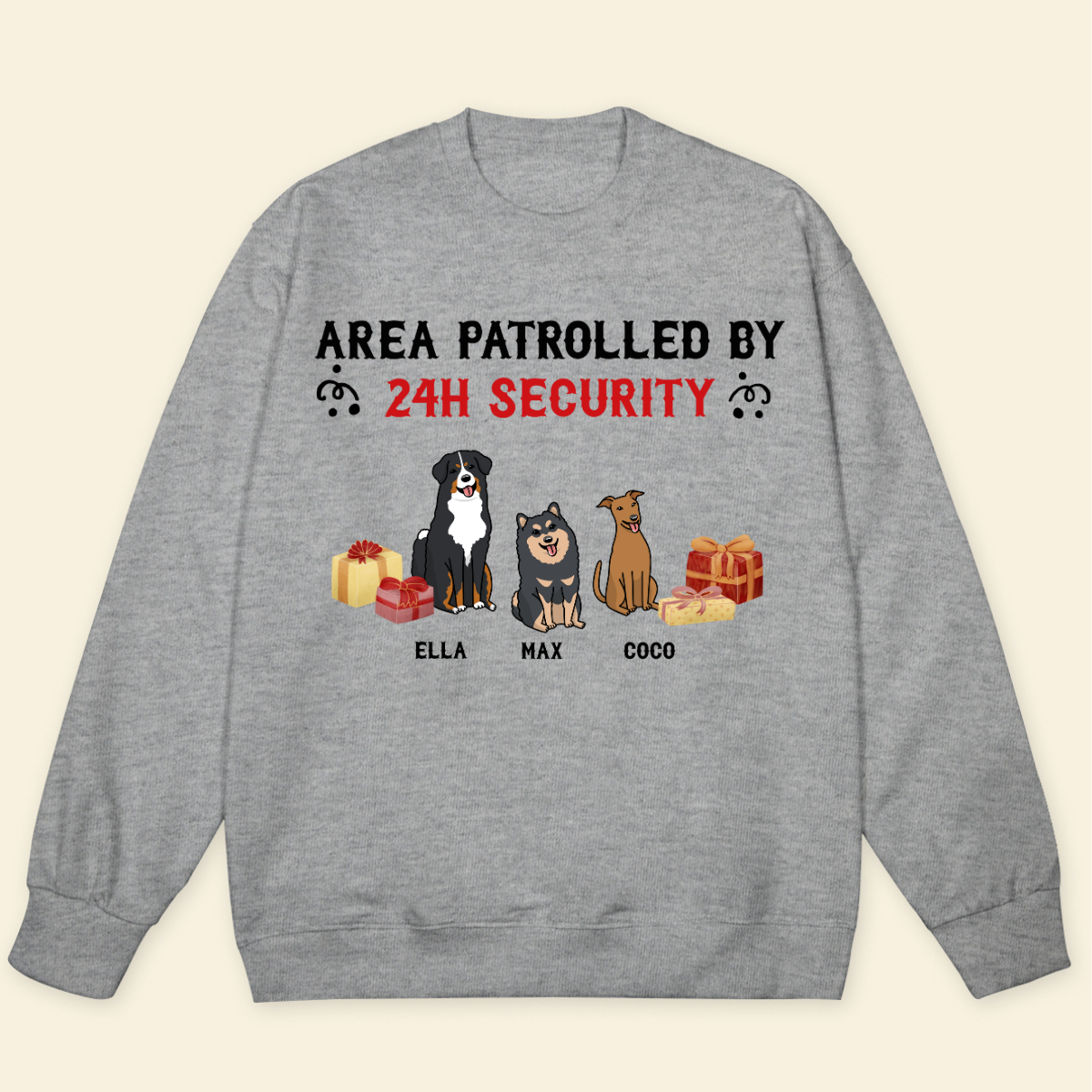 Area patrolled by Dog 24h security Personalized Sweatshirt Christmas Gift For Dog Lovers Christmas Gift For Dog Mom Dog Dad